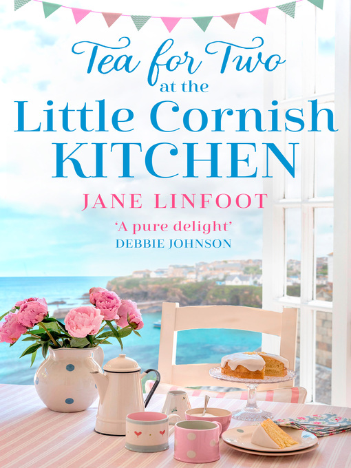 Title details for Tea for Two at the Little Cornish Kitchen by Jane Linfoot - Available